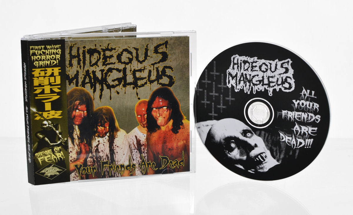 HIDEOUS MANGLEUS - All Your Friends Are Dead (CD)