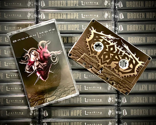 BROKEN HOPE - Loathing (CASSETTE)