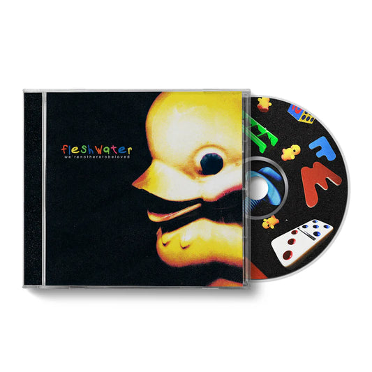 FLESHWATER - We're Not Here To Be Loved (CD)