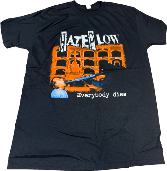 HATE PLOW - Everybody Dies (Tee)